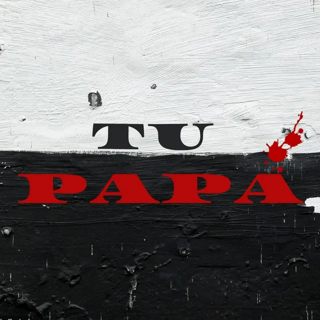 Tu Papá