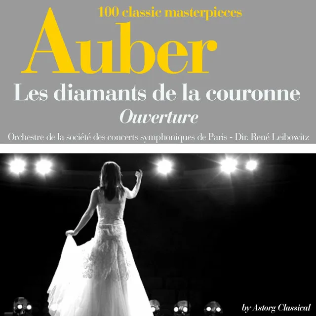 Auber : Les diamants de la couronne, ouverture