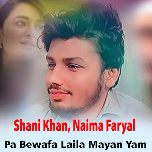 Pa Bewafa Laila Mayan Yam