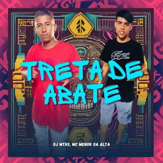 Treta de Abate by DJ MTHS