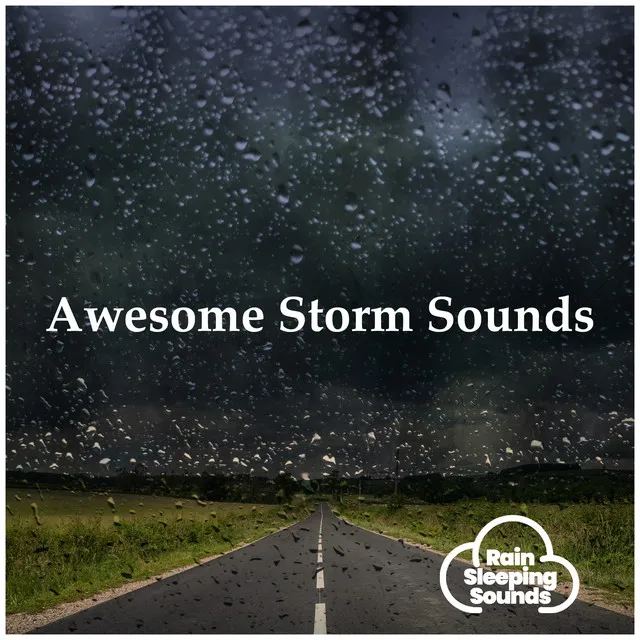 Awesome Storm Sounds