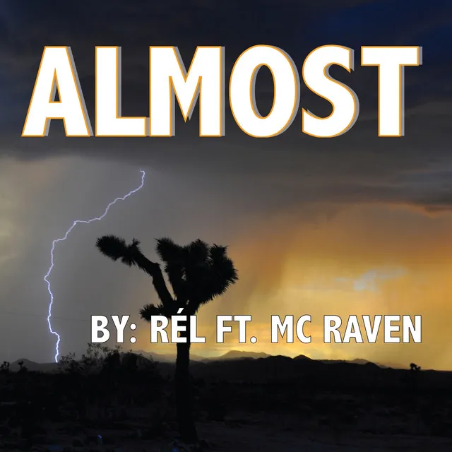 Almost (feat. MC Raven)