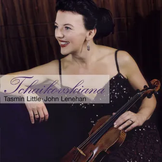 Tchaikovskiana by Tasmin Little