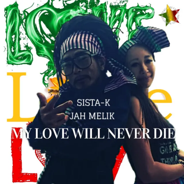 My Love Will Never Die