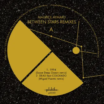 Between Stars Remixes Pt. I by Maurice Aymard