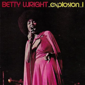 Explosion! by Betty Wright