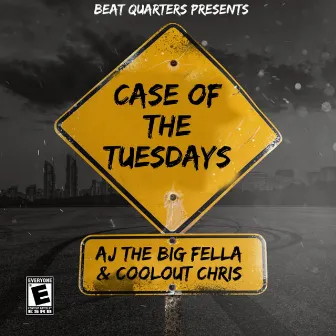 Case Of The Tuesdays by Coolout Chris