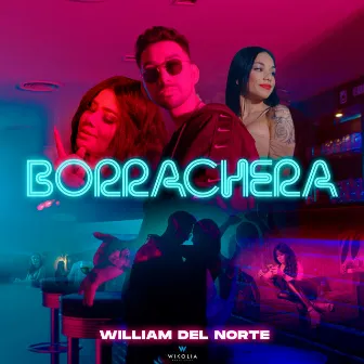 Borrachera by William Del Norte