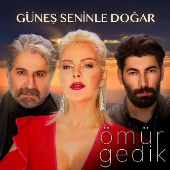 Güneş Seninle Doğar by Ömür Gedik