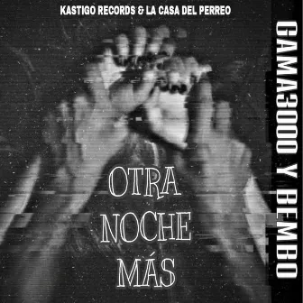 Otra Noche Más by Gama3000