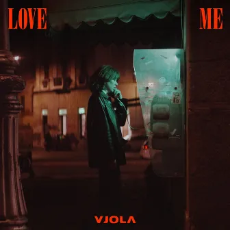 Love Me by Vjola