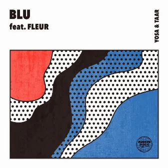 BLU by YOSA & TAAR