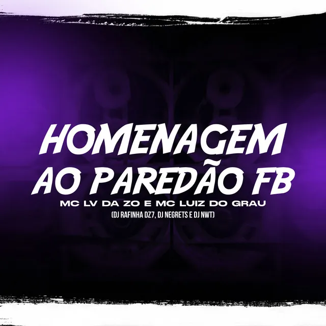 Homenagem ao Paredão FB