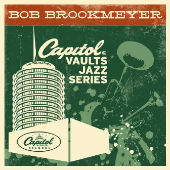 The Capitol Vaults Jazz Series by Bob Brookmeyer