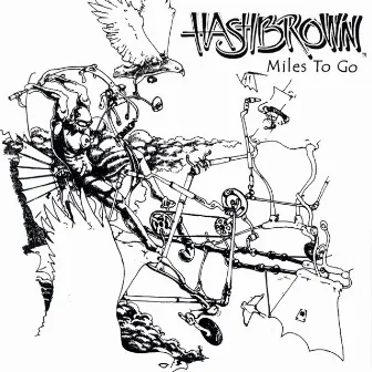 Miles To Go by Hashbrown