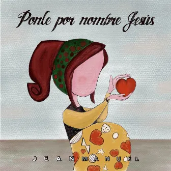 Ponle por Nombre Jesús by JEAN MANUEL