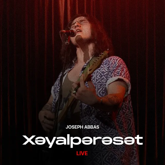 Xəyalpərəst - Live