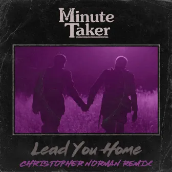 Lead You Home (Christopher Norman Remix) by Christopher Norman