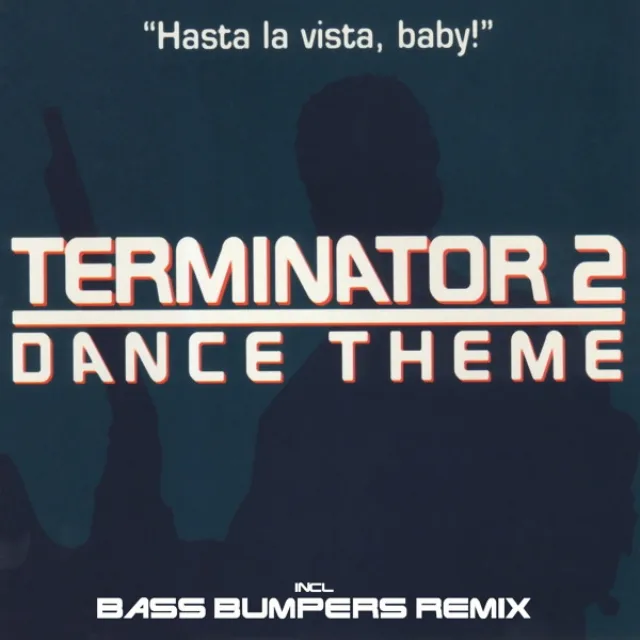 The Theme From Terminator 2 - Bass Bumpers Remix