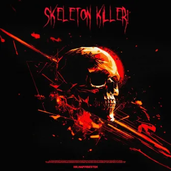 SKELETON KILLER! by Mr.Happriestok