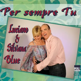 Per Sempre Tu by Luciano