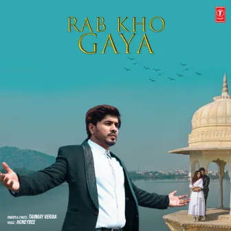 Rab Kho Gaya by Honeybee