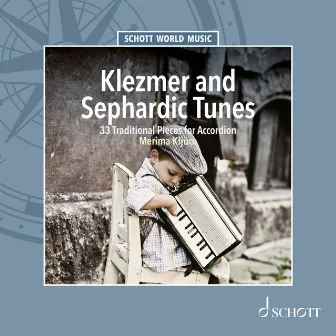 Klezmer and Sephardic Tunes - 33 Traditional Pieces for Accordion by Merima Ključo