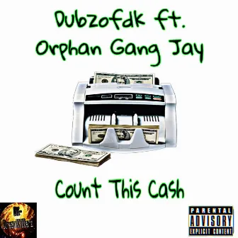 Count This Cash by Dubzofdk