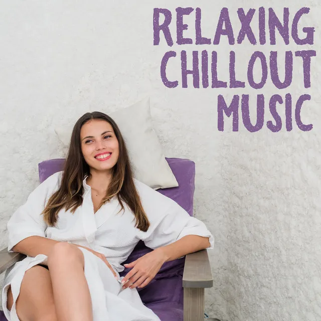 Relaxing Chillout Music - Take a Chill Pill, Morning Meditation, Sensual Ambient, Lounge Summer, Alone with Myself