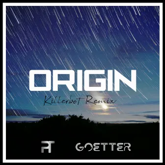 Origin (KILLERBOT Remix) by KILLERBOT