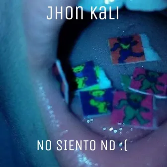 No Siento Nd by Jhon Kali