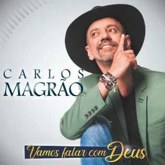 Vamos Falar Com Deus by Carlos Magrão