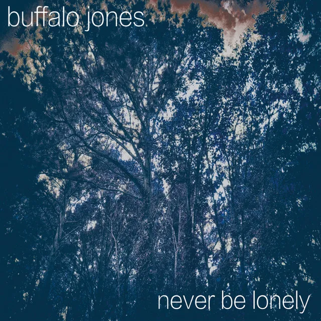 Never Be Lonely