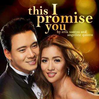 This I Promise You by Angeline Quinto