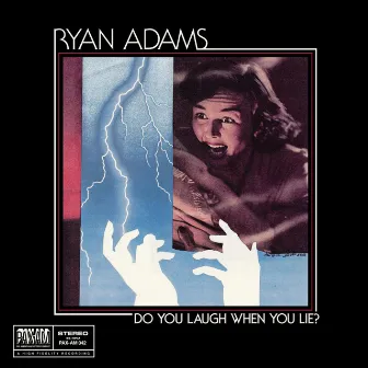 Do You Laugh When You Lie? (Pax Am Singles Series, Vol.4) by Ryan Adams