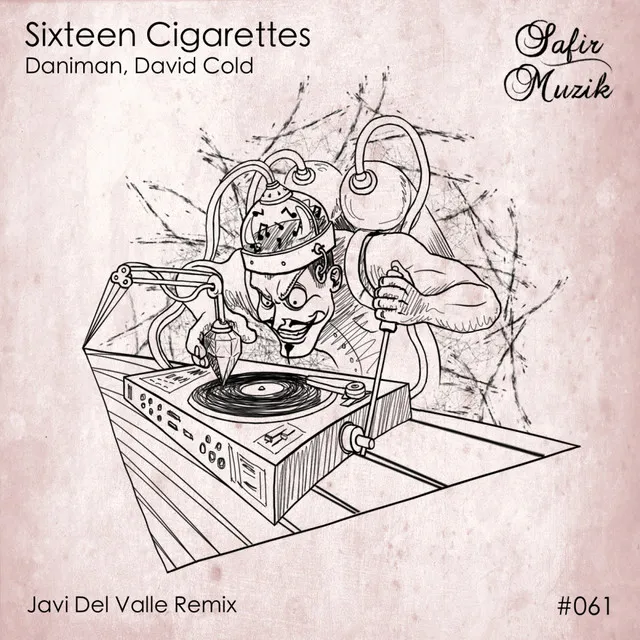 Sixteen Cigarettes - Original Mix