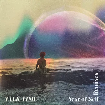 Year of Self (Remixes) by Talk Time