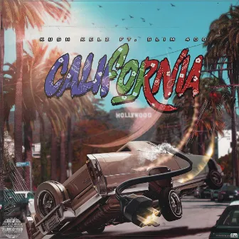 California by Kush Kelz