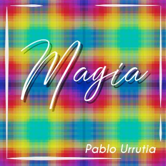 Magia by Pablo Urrutia