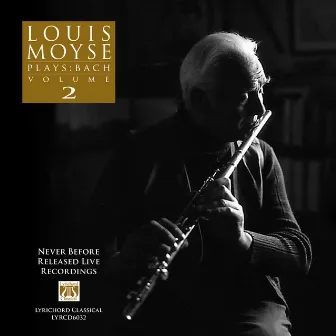 Louis Moyse Plays: Bach - Volume 2 by Claude Frank