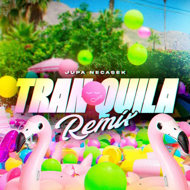 Tranquila - Remix