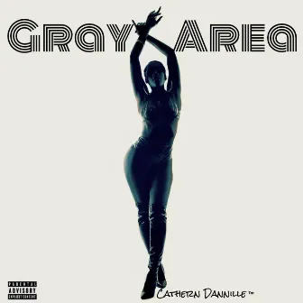 Gray Area by Cathern Dannille