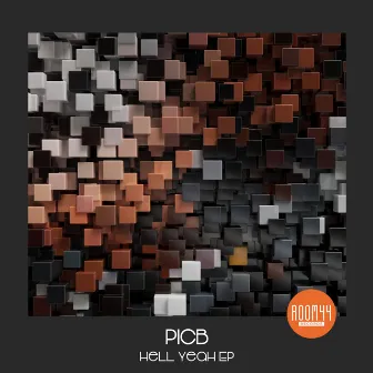 Hell Yeah EP by PICB