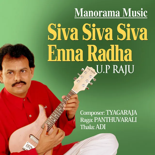 Siva Siva Siva Enna Radha - Panthuvarali - Adi