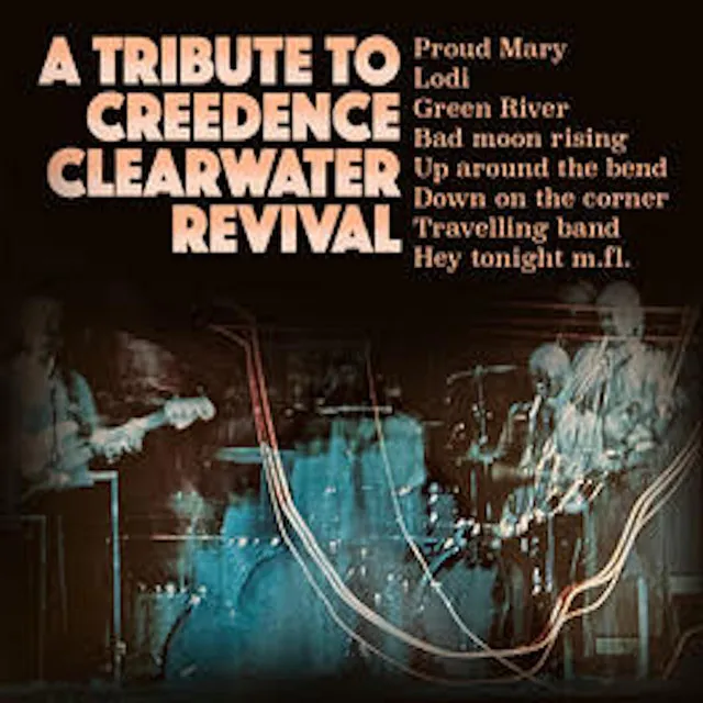 A Tribute to Creedence Clearwater Revival