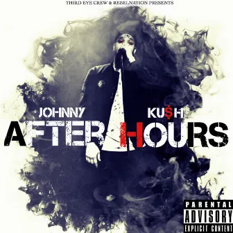 After Hours by Johnny Ku$h