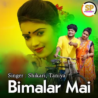 Bimalar Mai by Taniya