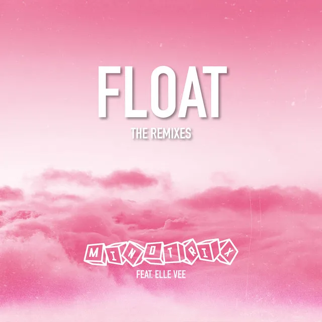 Float (Foxen Remix)