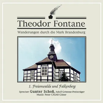 Wanderungen durch die Mark Brandenburg (01) [Freienwalde und Falkenberg] by Theodor Fontane