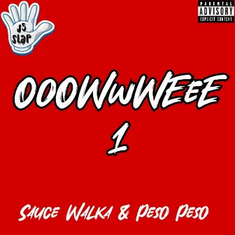 Ooowwweee 1 by J5 Slap